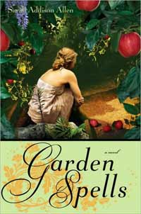 Garden Spells, by Sarah Addison Allen