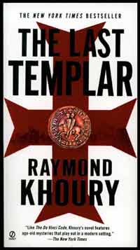 The Last Templar, by Raymond Khoury