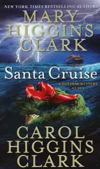 Santa Cruise, by Mary & Carol Higgins Clark