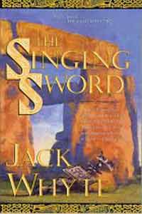 The Singing Sword, by Jack Whyte