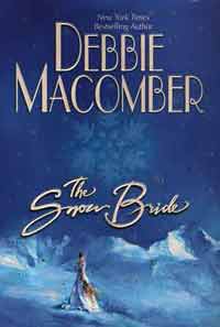 The Snow Bride, by Debbie Macomber